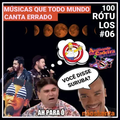 006 | Músicas que todo mundo canta errado