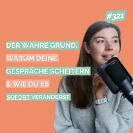 Der wahre Grund, warum deine Gespräche scheitern (und wie du es SOFORT änderst)