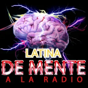 De Mente a la Radio LATINA