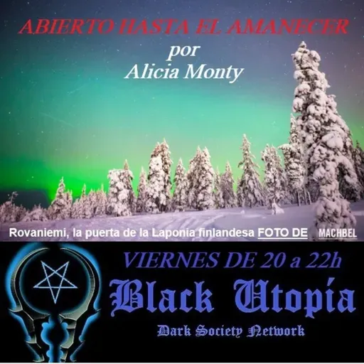 ABIERTO HASTA EL AMANECER ep25 ERITTÄIN KUUNTELTUA YHTYE (bandas muy oidas) en BLACK UTOPIA RADIO