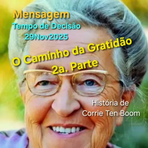 O Caminho da Gratidão 2a. Parte