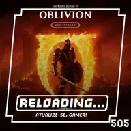 Reloading #505 – O Sucesso do “Novo” Elder Scrolls