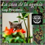 La casa de la agonía - Luigi Pirandello