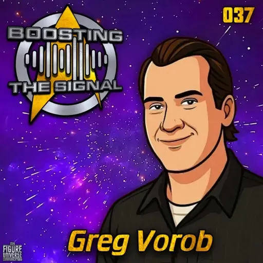 Boosting The Signal 037: Greg Varob