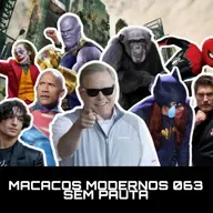 Sessão da Tarde, DC em Crise e Opiniões Impopulares - Macacos Modernos 063