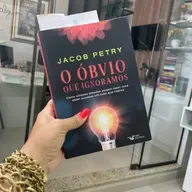 O ÓBVIO QUE IGNORAMOS - de Jacob Petry - Capítulo 3: A lei da tripla convergência