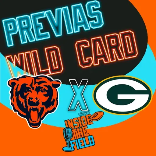 Inside The Field - 110 - Previas Wildcard