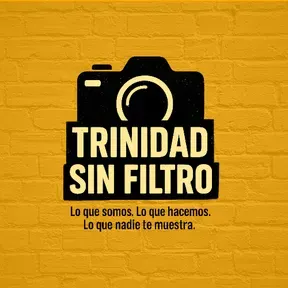 Trinidad Sin Filtro