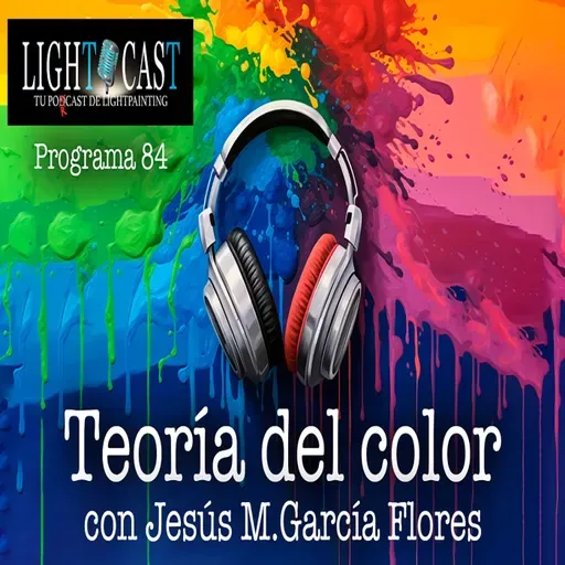 Programa 84 -Teoría del color con Jesús M. García Flores