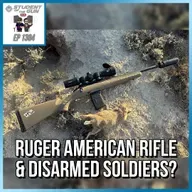 Ruger American Ranch Rifle & Disarmed Soldiers? | SOTG 1304