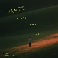"nanti"