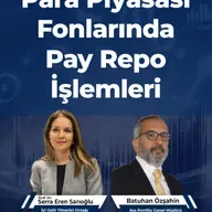 Para Piyasası Fonlarında Pay Repo İşlemleri