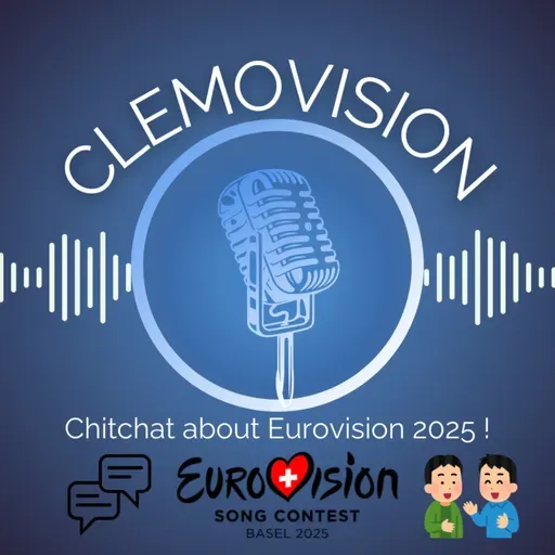 Bonus episode #2 : Chitchat about Eurovision 2025 !