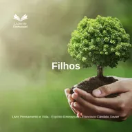 Pensamento e Vida - Cap. 13. Filhos