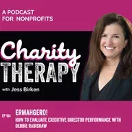 164: Ermahgerd! | How to Evaluate Executive Director Performance with Debbie Rabishaw