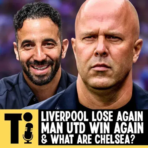 Liverpool lose again, Man Utd win again & what are Chelsea?