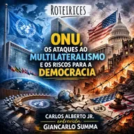 273 - A crise da ONU e a desordem do mundo, com Giancarlo Summa