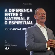 A diferença entre o material e o espiritual