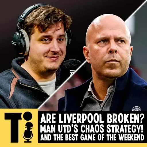 Are Liverpool broken? Man Utd's chaos strategy! And the best game of the weekend