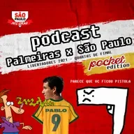 POCKETCAST #35 - PALMEIRAS X SÃO PAULO