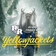 R&R 156: Told You So: Jo & Nate Survive Yellowjackets