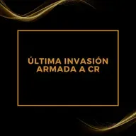 LAS HISTORIAS MÁS BELLAS JAMÁS CONTADAS: Última invasión armada a CR.