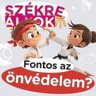 Fontos önvédelmet tanulni a gyerekek szerint?🥋 Székre Állok Ortutay Dórival és Hajdu Steve-vel