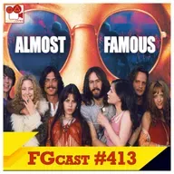 Quase Famosos (Almost Famous, 2000) - FGcast #413