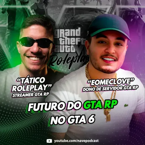 O que esperar do GTA RP no GTA 6 - Nave #160