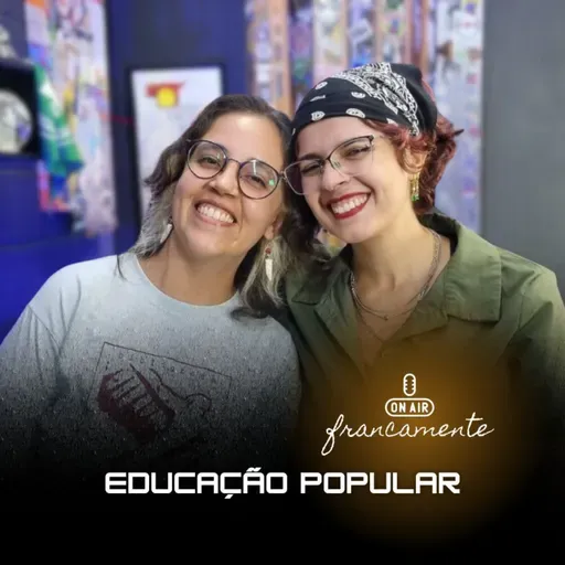 #773 - Educação Popular | Cursinho Emancipa | Francamente com Tainan Franco