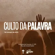 CULTO DA PALAVRA - 4 Implicações da Voz de Deus - Pr. Vilmar Fonseca