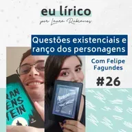 #26 Discutindo Frankenstein com Felipe Fagundes