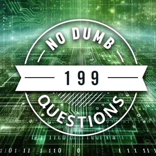 199 - "Learn to CODE," they said. NOW WHAT?!