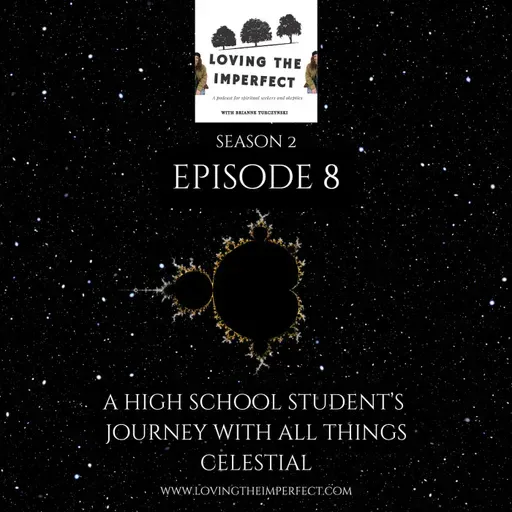 A High School Student's Journey with All Things Celestial