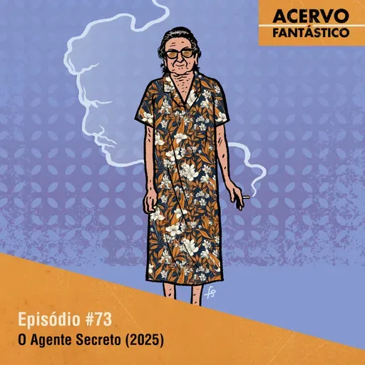 73 - O Agente Secreto (2025)
