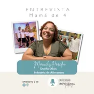 🎙Entrevista Mamá de 4🎙: Dueña Oasis (Industria de Alimentos)