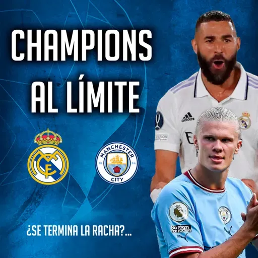 ¡Champions al límite!