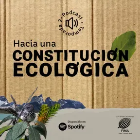 #HaciaUnaConstituciónEcológica