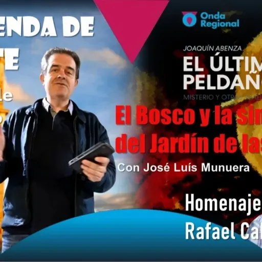 EL ÚLTIMO PELDAÑO T34C012 La leyenda del pueblo maldito de Ochate. Simbología del Jardín de las Delicias del Bosco. Homenaje a Rafael Cabello (30/11/2024)