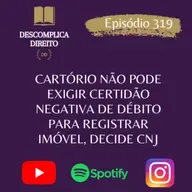 CARTÓRIO NÃO PODE EXIGIR CERTIDÃO NEGATIVA DE DÉBITO PARA REGISTRAR IMÓVEL, DECIDE CNJ