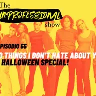 S4E55: Ten things I don't hate about you + Halloween Special