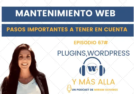 Episodio 67#  Mantenimiento de una web 7 pasos a tener en cuenta