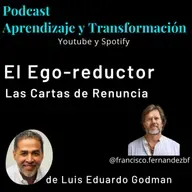 Carta n°6: RENUNCIA A BUSCAR CULPABLES POR LO QUE SUCEDA - El Ego-reductor - Luis Eduardo Godman