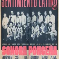 Especial Sentimiento Latino - Boleros con la Sonora Ponceña segunda parte - 25 de Junio 2026