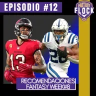 Fantasy Flock #12 (T2) - Recomendaciones NFL fantasy semana 8 (2022)