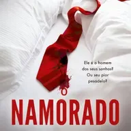 O Namorado - Capítulo 17 a 19 - Narradora: Jéssica Moraes