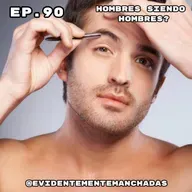 Hombres Siendo Hombres?