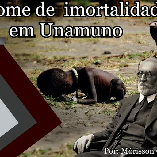 Fome de imortalidade em Unamuno