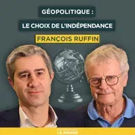 Géopolitique : le choix de l’indépendance. Avec François Ruffin  | Entretiens géopo