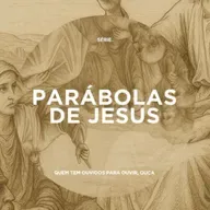 Administradores Sábios ou Tolos? - Leandro Alves (Lucas 16:1-13 - Série: Parábolas de Jesus)
